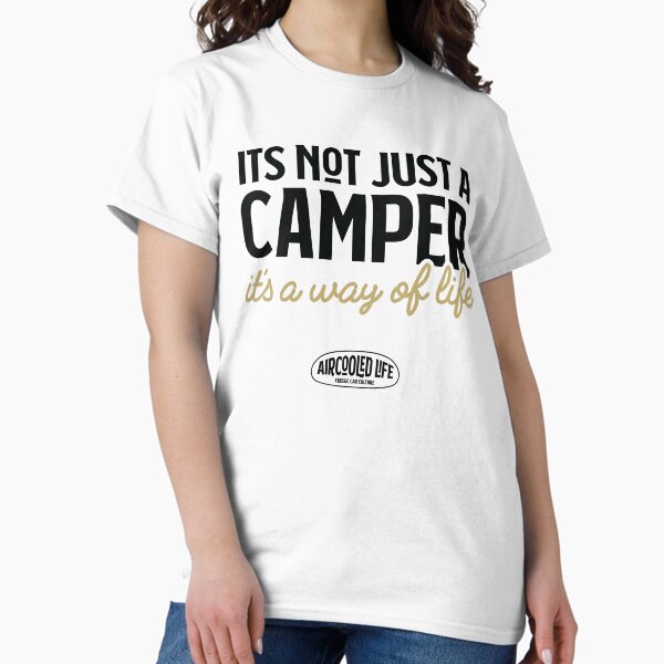 Item preview, It’s Not Just a CAMPER, It’s a Way of Life By Aircooled Life designed and sold by Joemungus.
