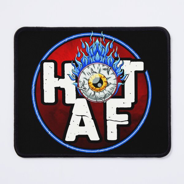 Item preview, Hot A.F. Burning My Eyeballs designed and sold by MouseDeSigns.