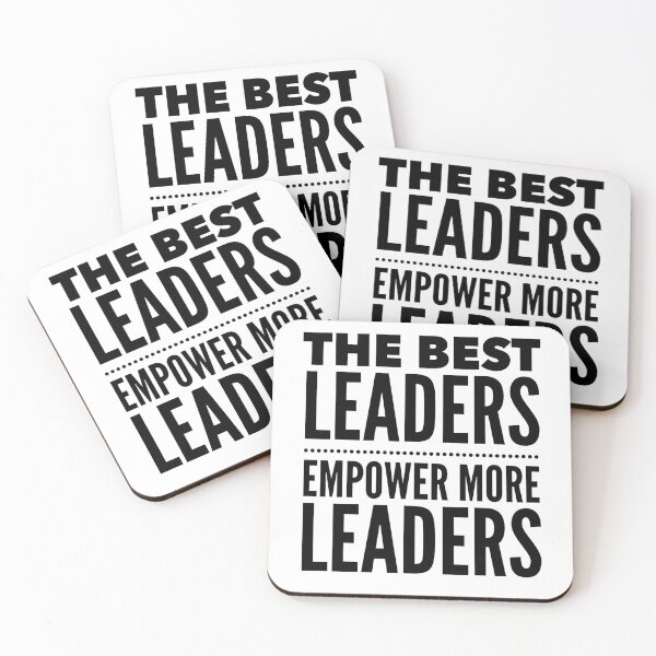 Item preview, The Best Leaders Empower More Leaders - Multiplying Influence Quote designed and sold by Soaring Eagle.