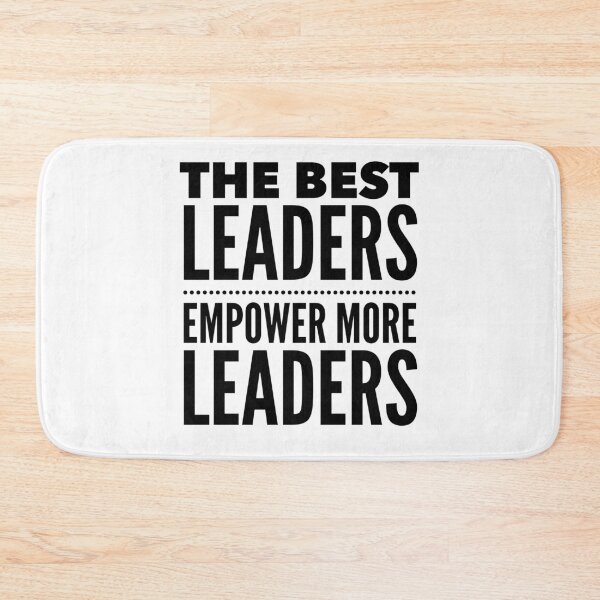 Item preview, The Best Leaders Empower More Leaders - Multiplying Influence Quote designed and sold by Soaring Eagle.