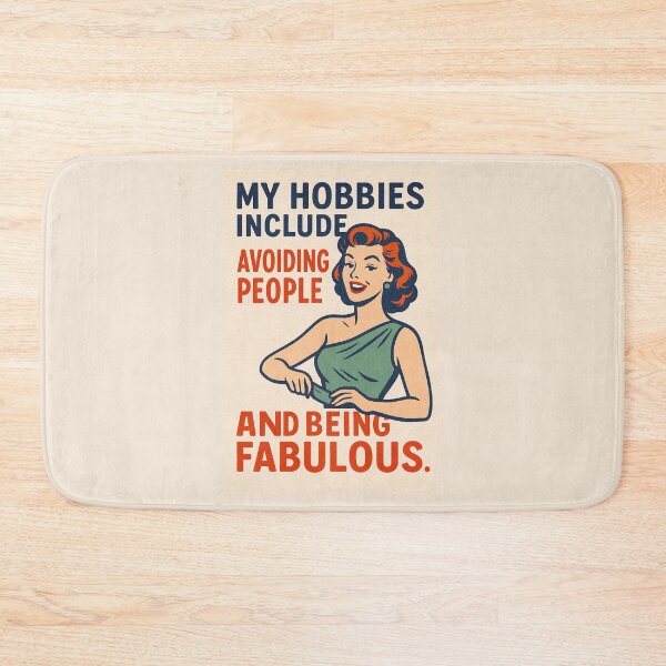 Item preview, My hobbies include avoiding people and being fabulous. designed and sold by WheelieGdArt.