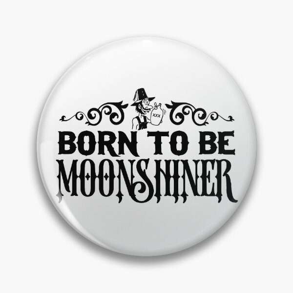Item preview, Born To Be MoonShiner;  designed and sold by StickerApe.