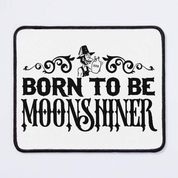Item preview, Born To Be MoonShiner;  designed and sold by StickerApe.