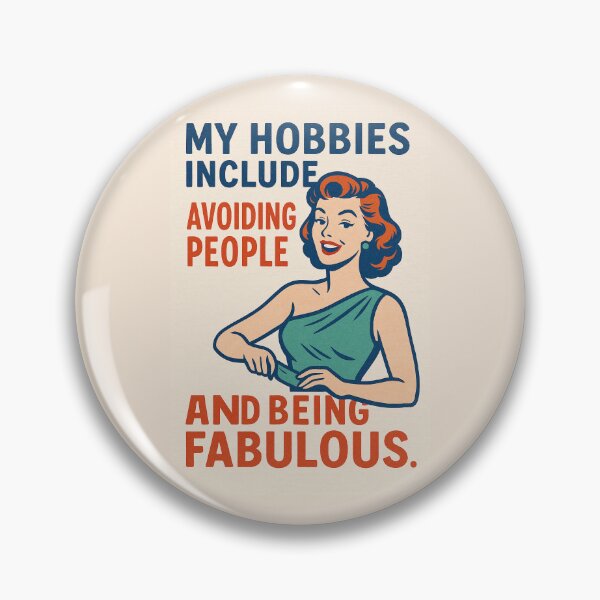 Item preview, My hobbies include avoiding people and being fabulous.- V2 designed and sold by WheelieGdArt.