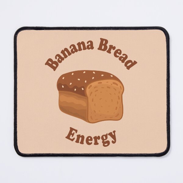 Item preview, Banana Bread Energy designed and sold by laurynhallet.