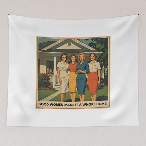 Item preview, Good women make it a whore home designed and sold by NicMacTees.