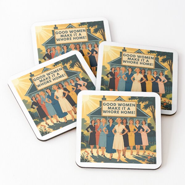 Item preview, Good women make it a whore home designed and sold by NicMacTees.