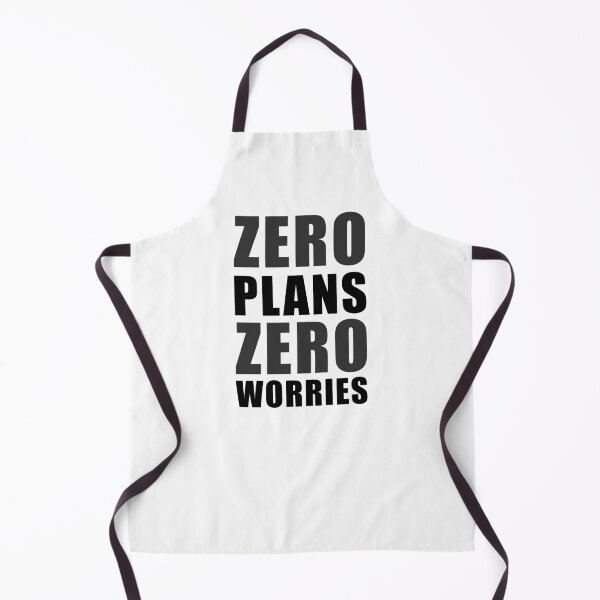 Item preview, Zero Plans Zero Worries Funny Sarcasm Quote - K designed and sold by Karma Design.
