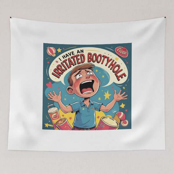 Item preview,  I have an irritated bootyhole! designed and sold by NicMacTees.