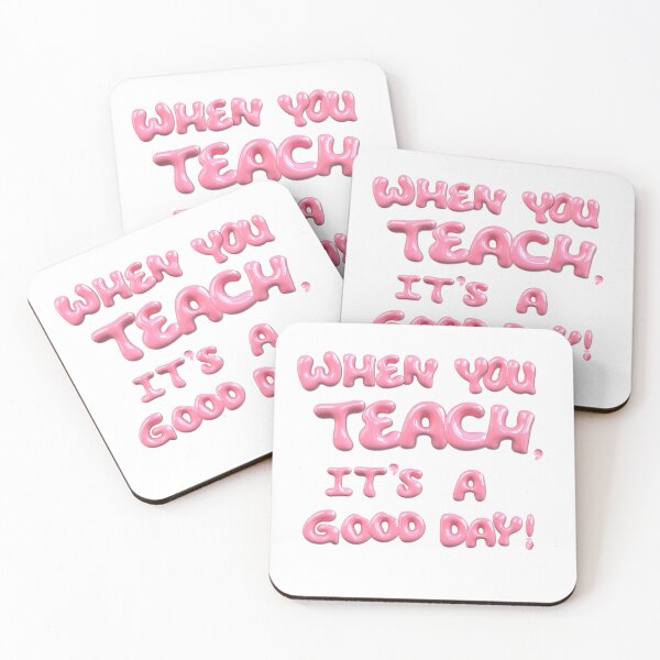 Item preview, When You Teach, It’s a Good Day designed and sold by GradedandJaded.