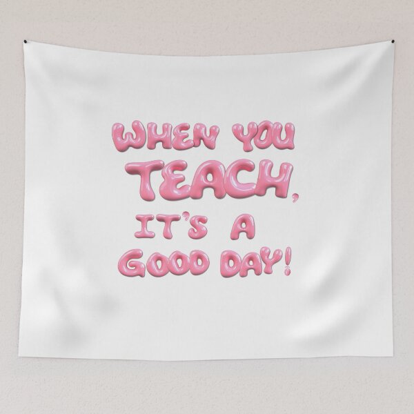 Item preview, When You Teach, It’s a Good Day designed and sold by GradedandJaded.