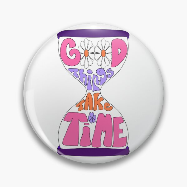 Item preview, Things take time designed and sold by DCollage.
