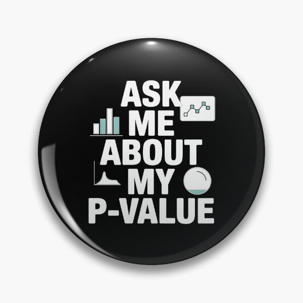 Item preview, Ask me about my p value, funny data and statistics designed and sold by NoetherSym.