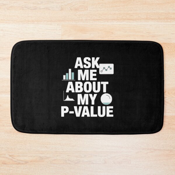 Item preview, Ask me about my p value, funny data and statistics designed and sold by NoetherSym.