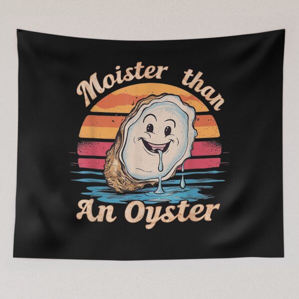 Item preview, Moister Than An Oyster Shirt, Retro Funny Graphic Cool Gift  designed and sold by BASKF.