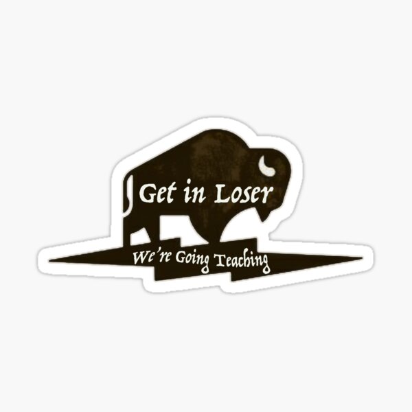 Item preview, Get In, we're going teaching designed and sold by Mr-Burgher.