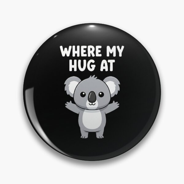 Item preview, "Where My Hug At" - The Cute Koala designed and sold by DMNindustries.