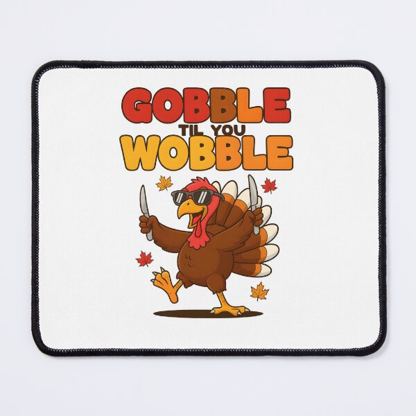 Item preview, Gobble Til You Wobble - Funny Turkey Dance designed and sold by Uglyandcute.