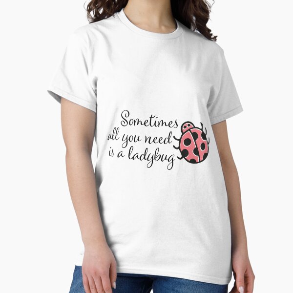Item preview, Sometimes all you need is a ladybug designed and sold by NataliaVVV.