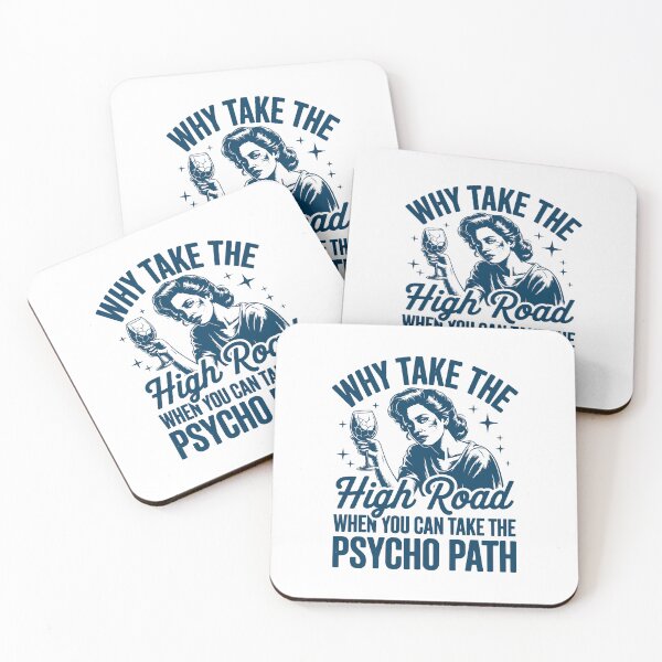Item preview, Why Take the High Road When You Can Take the Psycho Path Funny Quote with Retro Lady Holding Wine designed and sold by EidosEmporiium.
