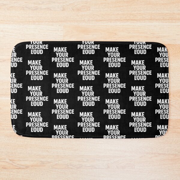 Item preview, Make Your Presence Loud designed and sold by Elegant160.