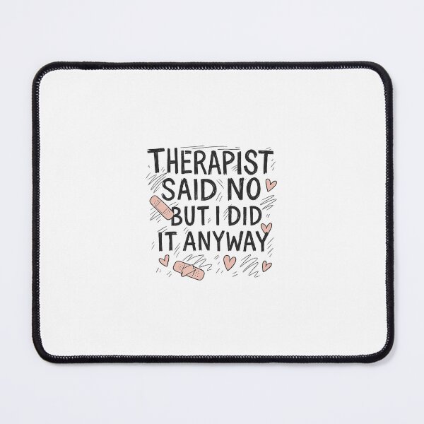 Item preview, Therapy Denied – Chaos Accepted designed and sold by Uh8meright.