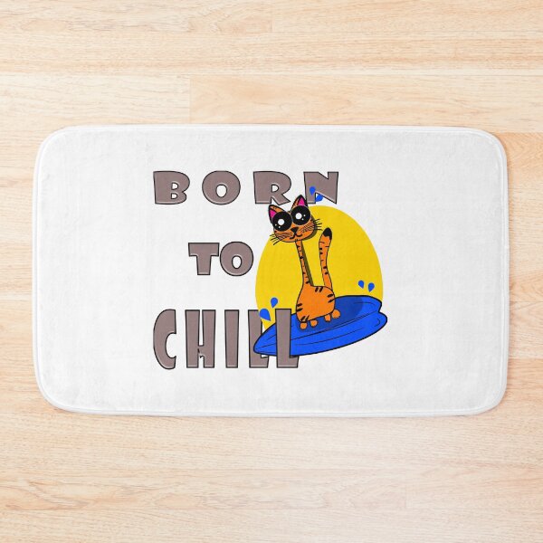 Item preview, Born to Chill – Cute Cartoon Cat Design designed and sold by ForcePrint.
