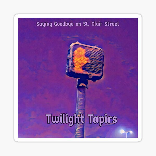 Vista previa del artículo con la obra «Despidiéndose en la calle St. Clair - Tapires del Crepúsculo», diseñado y vendido por TwilightTapirs.