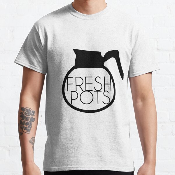 Fresh Pots Classic T-Shirt