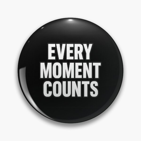 Item preview, Every Moment Counts designed and sold by Elegant160.