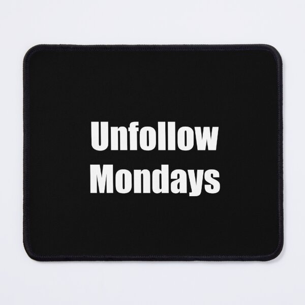 Item preview, Unfollow Mondays – Bold Anti-Conformist Statement Design designed and sold by Unfollow.