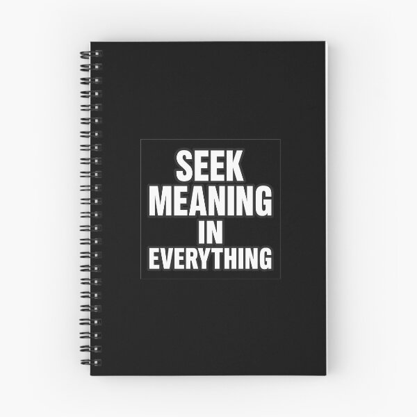 Item preview, Seek Meaning in Everything designed and sold by Elegant160.