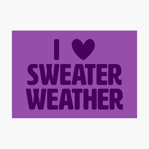 Item preview, I Love Sweater Weather - Aubergine designed and sold by sillyjess.