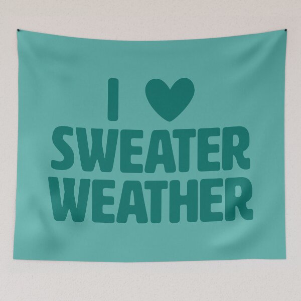 Item preview, I Love Sweater Weather - Peacock designed and sold by sillyjess.