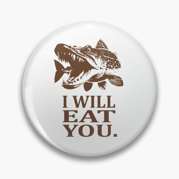 Item preview, Pike I will eat you. Funny Fishing Pike  designed and sold by SupersDupers.