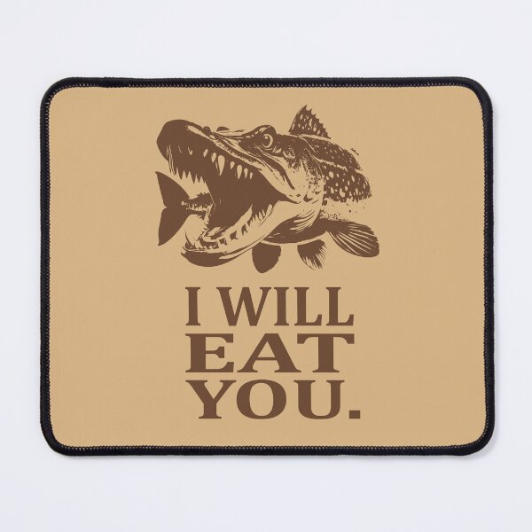 Item preview, Pike I will eat you. Funny Fishing Pike designed and sold by SupersDupers.