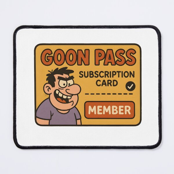 Item preview, Goon Pass – Cartoon Subscription Card Meme Design designed and sold by Made By Sutts.