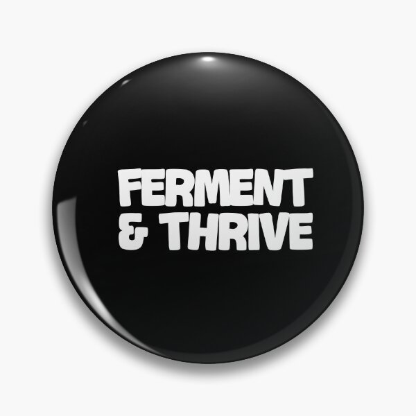 Item preview, Ferment & Thrive: Your statement for vitality & well-being designed and sold by GartenIdeen.