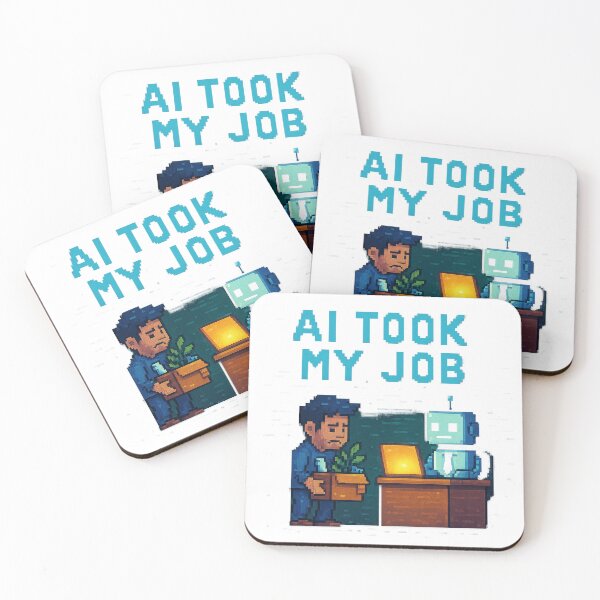 Item preview, AI Took My Job  designed and sold by Big-Deal Designs.