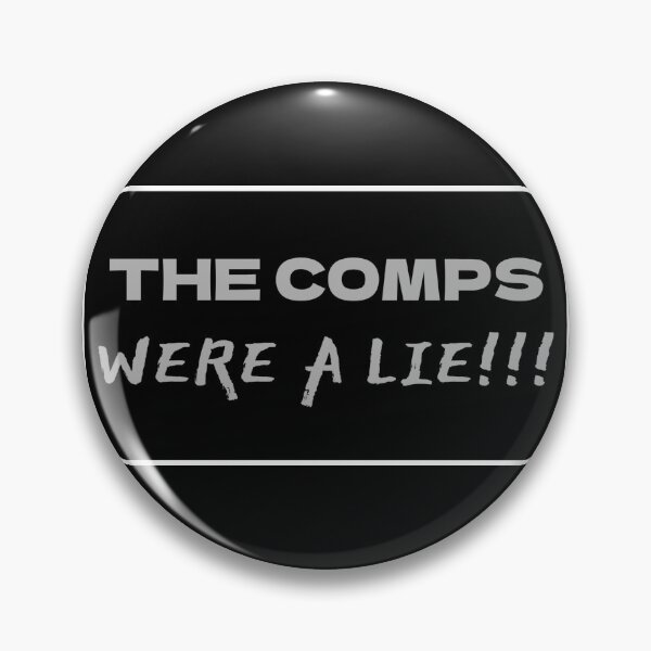 Item preview, The Comps Were a Lie  designed and sold by Goyo7.