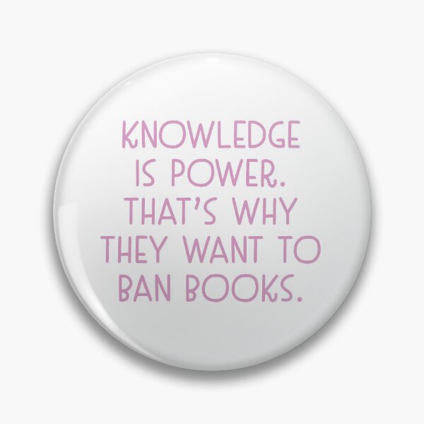 Item preview, Knowledge is power, that is why they want to ban books designed and sold by jazzydevil.