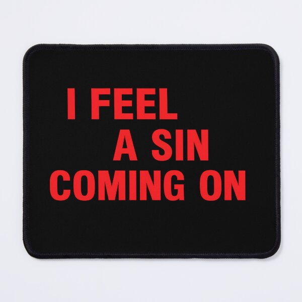 Item preview, Feeling Sin designed and sold by Things and stuff.
