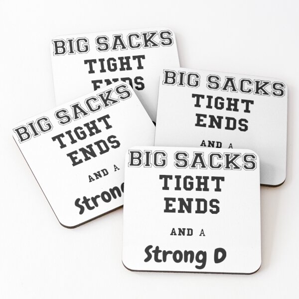 Item preview, Big SACKS Tight Ends and a strong D designed and sold by SwampfoxDesign.