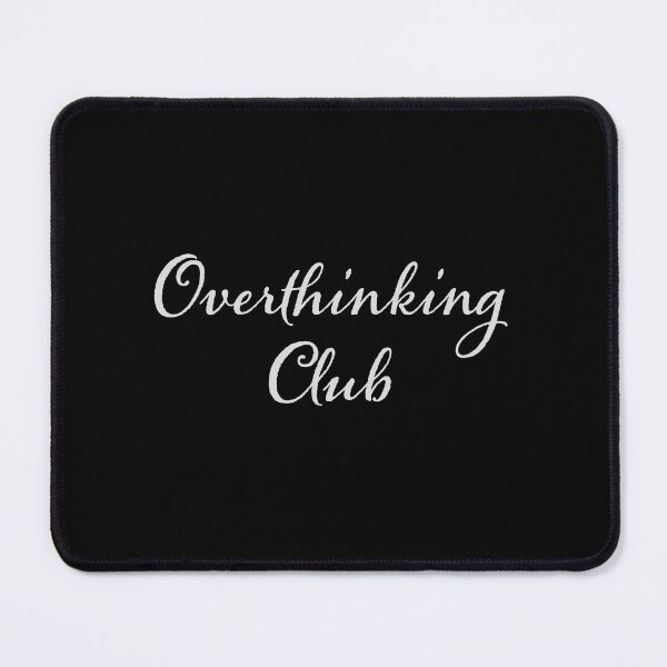 Item preview, Overthinking club designed and sold by jazzydevil.