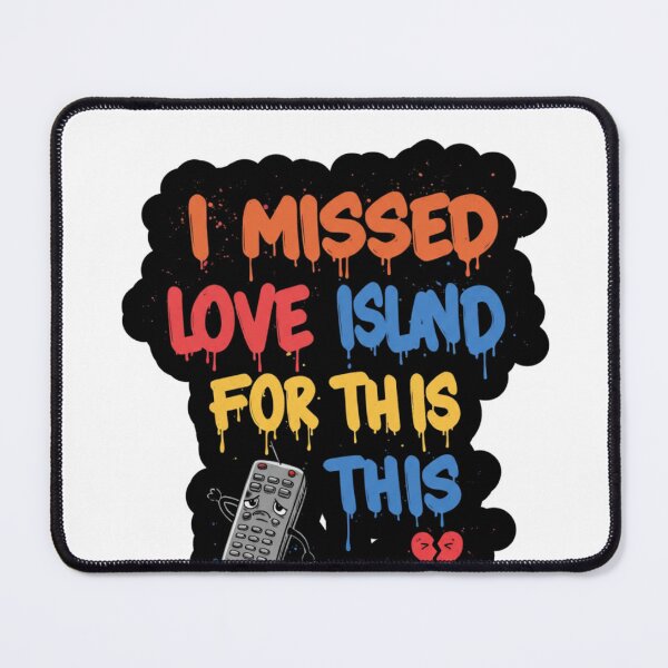 Item preview, I missed love island for this designed and sold by FitEnvy.
