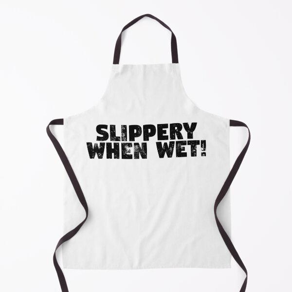 Item preview, Slippery When Wet! Black Grunge Text designed and sold by GeeThang.