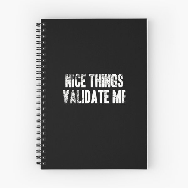Item preview, Nice Things Validate Me - White Grunge Text designed and sold by GeeThang.
