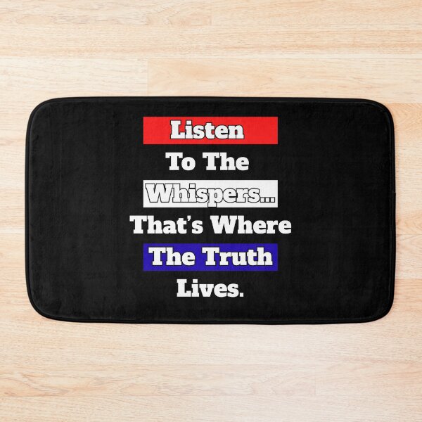 Item preview, Listen To The Whispers...That's Where The Truth Lives. designed and sold by signshirtz.