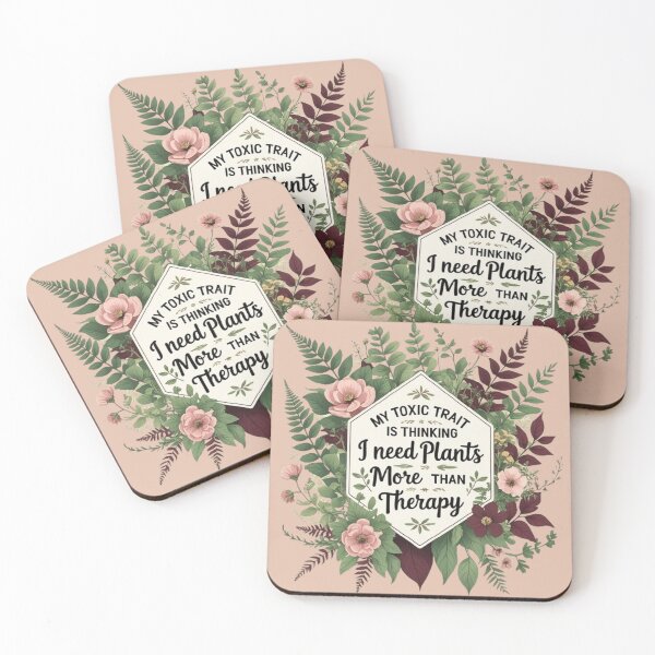 Item preview, My toxic trait is thinking I need plants more than therapy designed and sold by CareersRUs.
