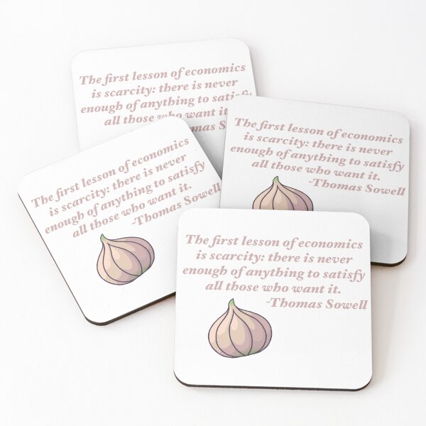 Item preview, Garlic Thomas Sowell Quote Economics designed and sold by WhimsyWatcher.